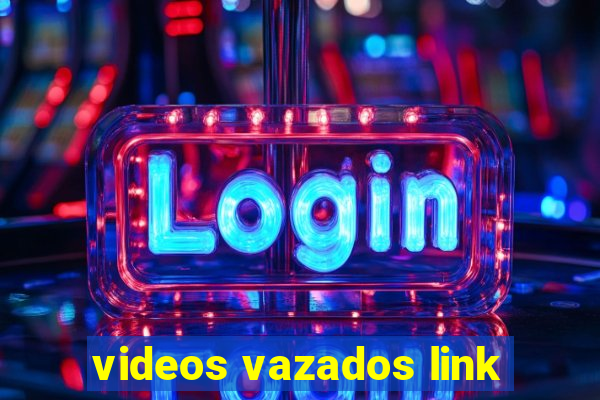 videos vazados link